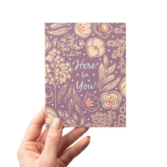 Here for You Floral Sympathy & Care Greeting Card