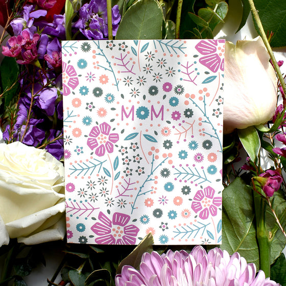 Mom Graphic Floral Mother's Day & Birthday Greeting Card
