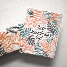  Reaching Out Fern Just Because Greeting Card